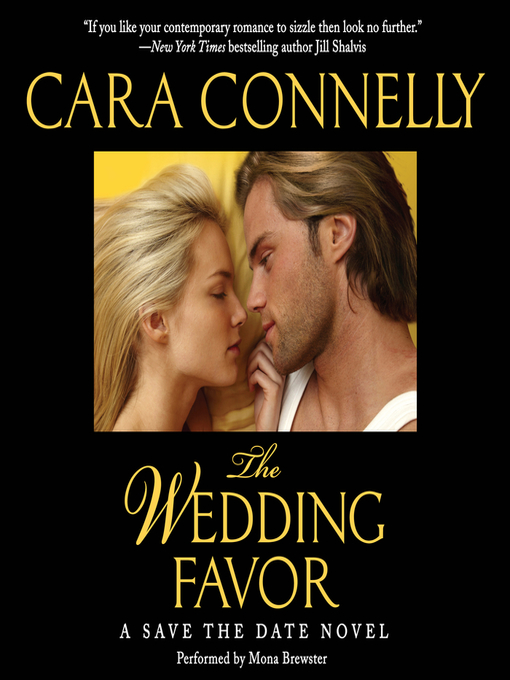 Title details for The Wedding Favor by Cara Connelly - Wait list